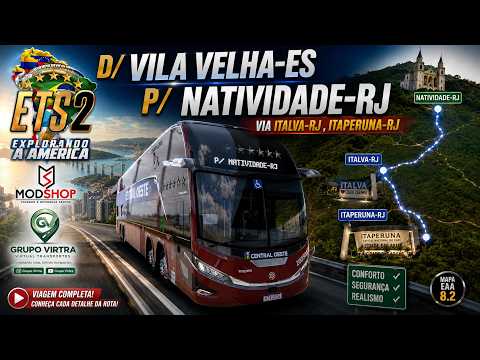 ETS2 EAA | Vila Velha-ES ➜ Natividade-RJ | Via Itaperuna-RJ | G8 1800 DD Volvo