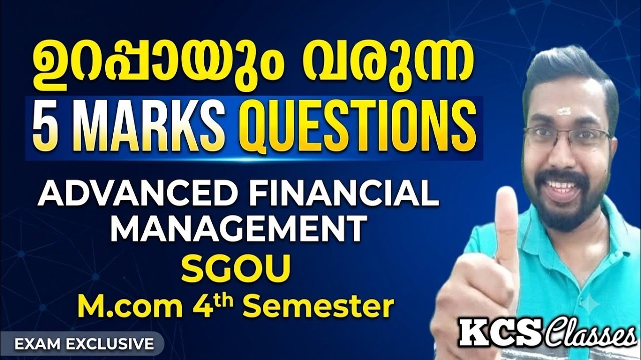ഉറപ്പായും വരുന്ന 5 Marks Questions 🔥 Advanced Financial Management|SGOU M.com 4th Semester 