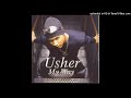 Usher - Nice & Slow [Explicit]