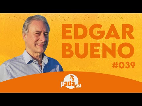 PADAcast Cascavel #039 - EDGAR BUENO