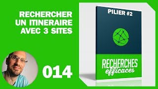 014 - P2 - Rechercher un itinéraire avec 3 sites (Google Maps, Mappy, 