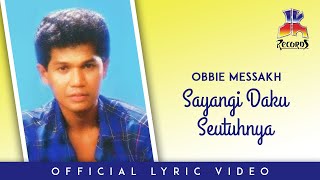 Download lagu Obbie Messakh - Sayangi Daku Seutuhnya mp3 Download lagu Obbie Messakh - Sayangi Daku Seutuhnya mp3