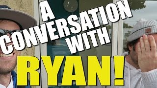 A Conversation with Ryan ("Stuck in Traffic #36)