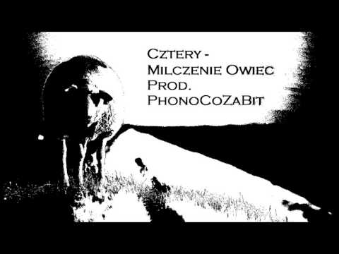 Cztery - Milczenie Owiec (prod. PhonoCoZaBit)