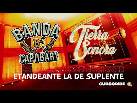 Banda Capiibary Ft. Yango y su Agrupación Tierra Sonora - Etandeante la de suplente