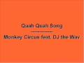 Monkey Circus Feat. DJ The Wave - Ouah Ouah Song