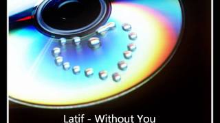 Latif - Without You