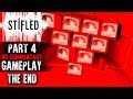 Stifled Gameplay Part 4 ENDING No Commentary