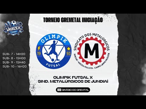 SUB 10 - OLIMPIK FUTSAL X SIND. METALÚRGICOS DE JUNDIAÍ - TORNEIO GREMETAL DE FUTSAL INICIAÇÃO