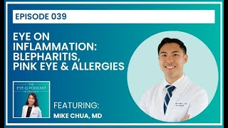Episode 039: Red Eyes Explained: Dry Eye, Allergies, Infections & More