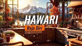 Download lagu HAWARI | Raja Diri mp3