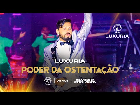 Luxúria - Poder da ostentação (Clipe Oficial)