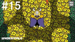 #15【アンダーテイル 実況】UNDERTALE～誰も死ぬ必要のないRPG～