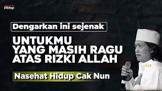 Download lagu Untukmu yang masih ragu atas rizki allah - Nasehat Hidup Cak Nun mp3 Download lagu Untukmu yang masih ragu atas rizki allah - Nasehat Hidup Cak Nun mp3