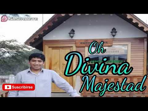 Ministerio oh divina majestad completo