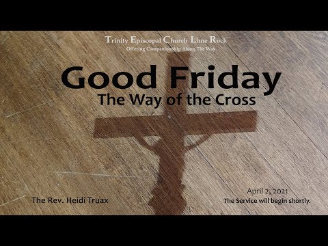 The Way of the Cross - April 2, 2021