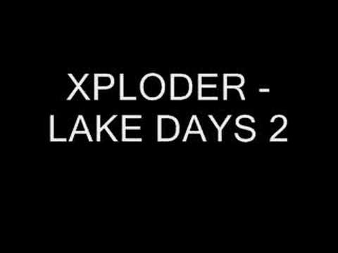 Xploder - Lake Days 2
