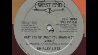 Shirley Lites - Heat You Up (Melt You Down)