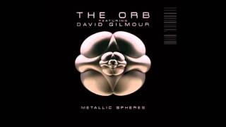 The Orb Futearing David Gilmour - Metallic Side (Metallic Spheres Hymns To The Sun)