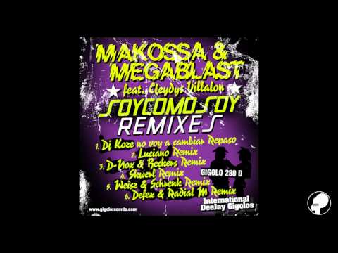 MAKOSSA & MEGABLAST feat. Cleydys Villalon - Soy Como Soy (Weisz & Schrenk Remix)