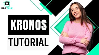 Kronos Tutorial | Kronos Training for Beginners | Learning Kronos Course | Kronos | Upptalk