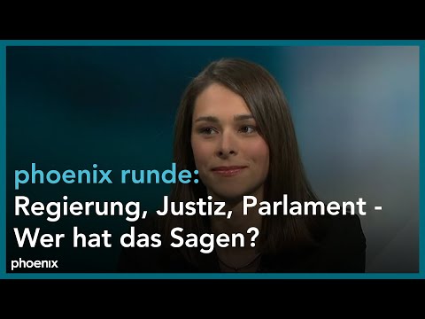 phoenix runde: Regierung, Justiz, Parlament - Wer hat das Sagen?