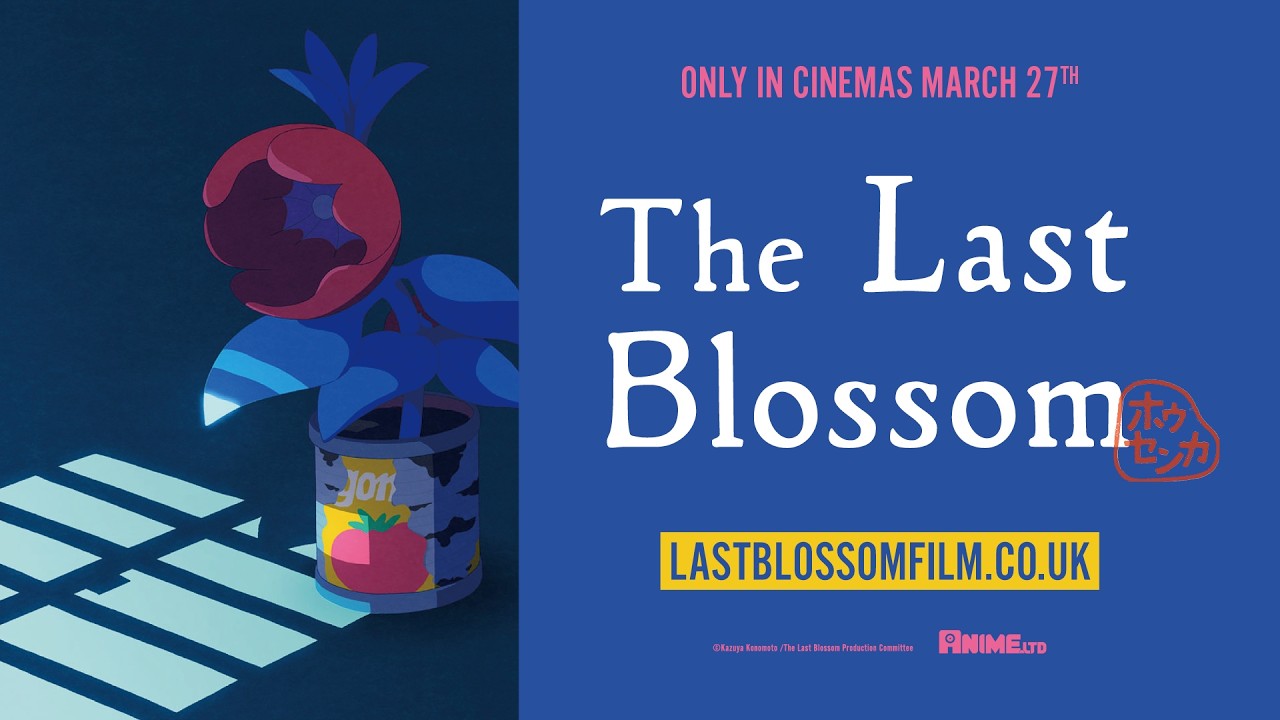 Miniature de la vidéo The Last Blossom - coming to cinemas 27th March | UK TRAILER du film ホウセンカ