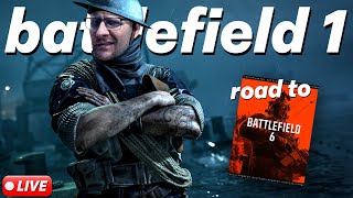 🔴 LIVE - ROAD TO BATTLEFIELD 6 // BATTLEFIELD 1