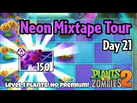 Plants vs Zombies 2 | Neon Mixtape Tour Day 21