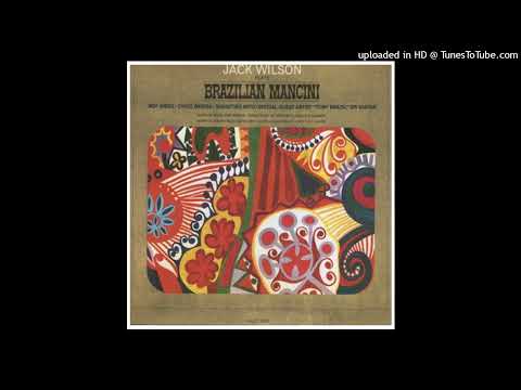 Jack Wilson (Tom Jobim) - Brazilian Mancini ©1965 [Lp Vault – 9001]