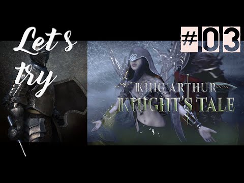 Let's try King Arthur: Knight's Tale 03 XCOM-Taktik Dark Fantasy [deutsch|german|gameplay]