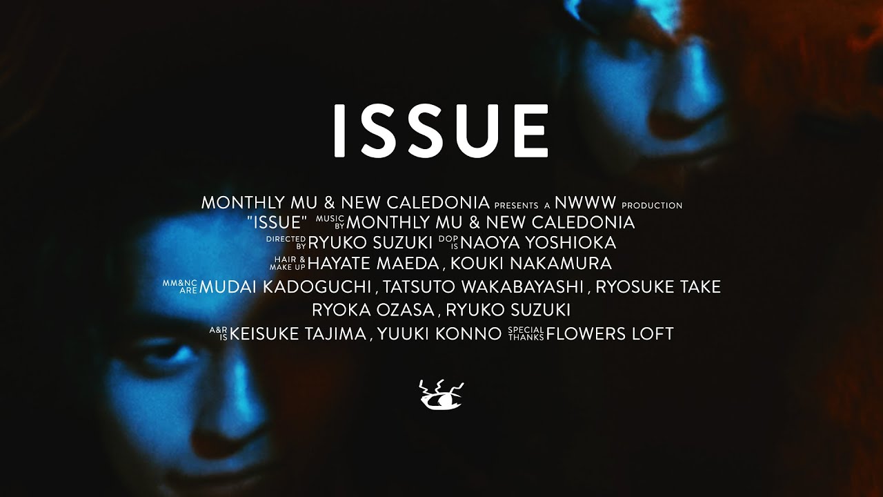 Monthly Mu & New Caledonia、配信シングル「ISSUE」本日リリース！メンバーが監督を務めたMVのティザー映像も公開！