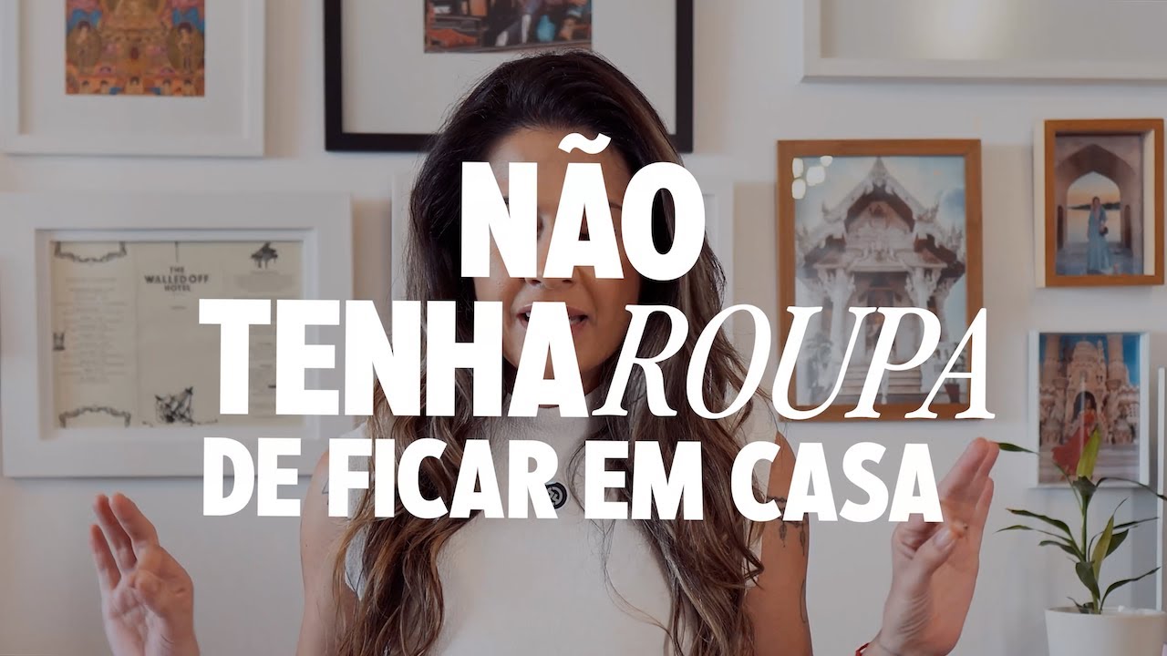 NÃO TENHA ROUPA DE FICAR EM CASA: Como criar Looks Básicos Estilosos para o dia a dia