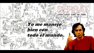 Joan Manuel#Serrat - Yo me manejo bien con todo el mundo - Del albúm Cada loco con su tema. (1983)