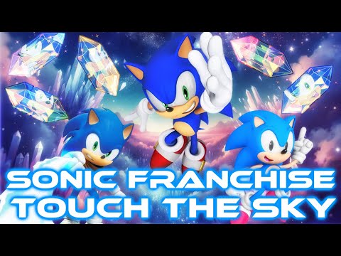 Sonic Franchise - Touch The Sky [With Lyrics]