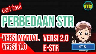 Perbedaan STR Versi Manual Versi 1.0 Versi 2.0 dan e-STR