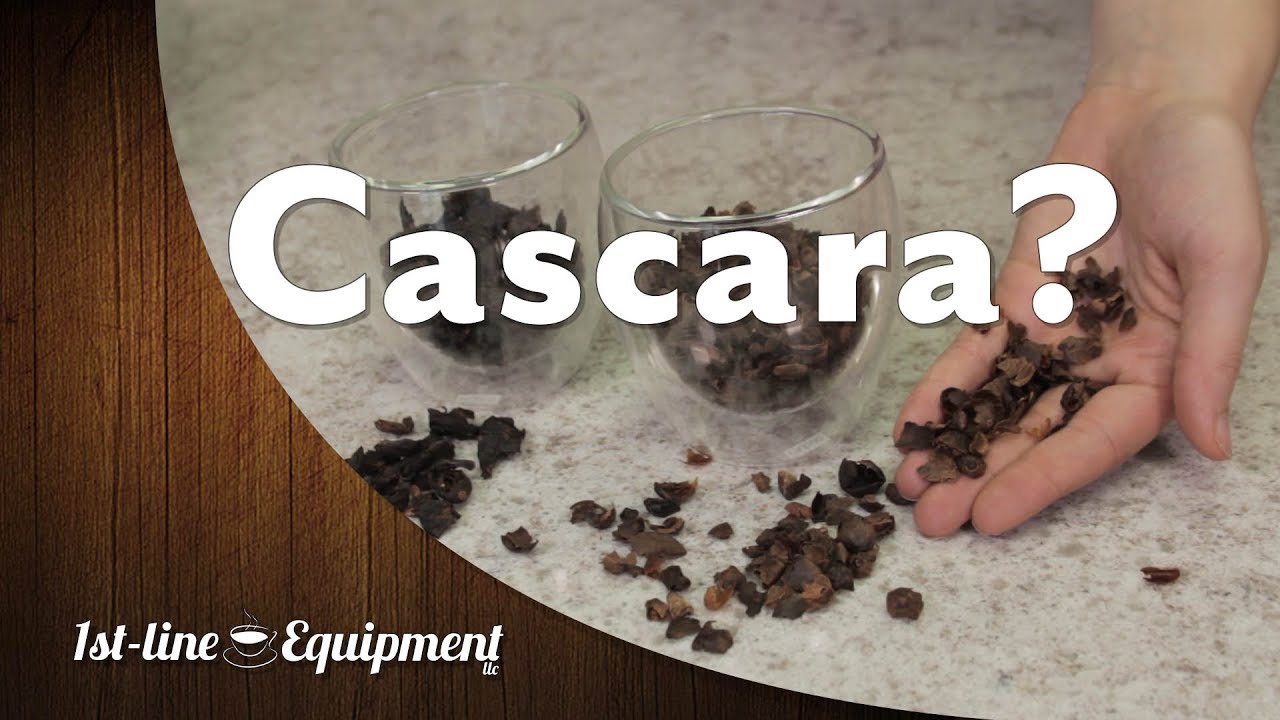 What is Cascara??