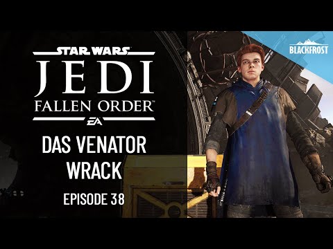 Das Venator-Wrack ★ Let's Play STAR WARS Jedi: Fallen Order Gameplay #38 (deutsch/PC/2021/2K/HD)