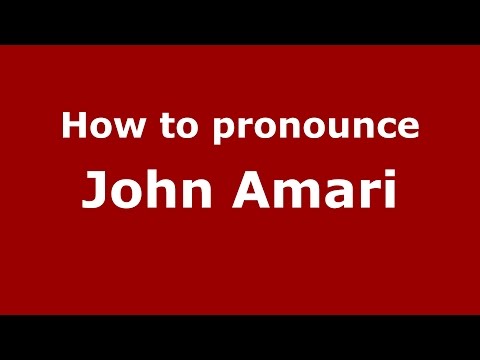 How to pronounce John Amari (American English/US)  - PronounceNames.com