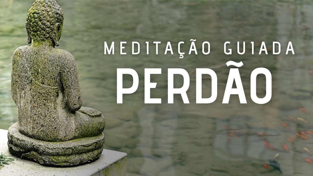 Meditação Guiada para Perdoar (alguém ou você mesmo)