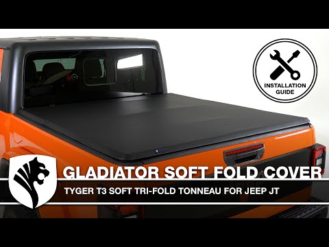 ESSENTIAL Tonneau Cover for Jeep Gladiator JT | T3 Soft Tri-fold Style | INSTALL GUIDE | TYGER AUTO