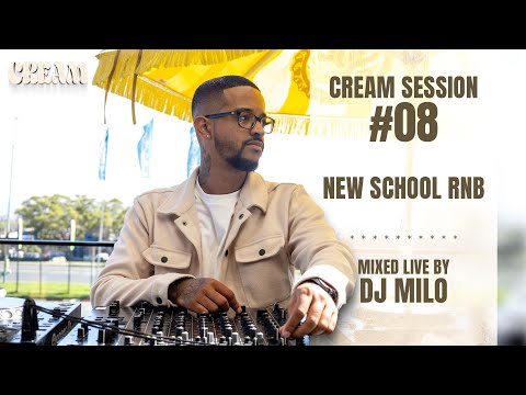 Cream Session #08 - DJ Milo | New School RnB