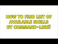 Unix & Linux: How to find list of available shells by command-line? (3 Solutions!!)