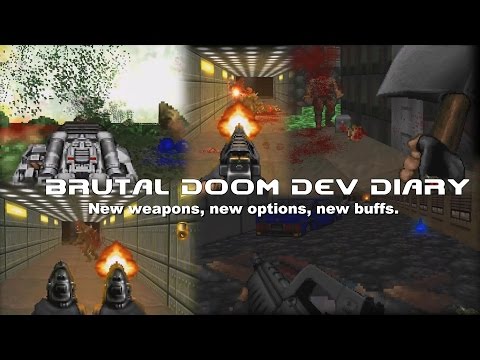 Brutal Doom v21 Dev Diary - New weapons, new options, new buffs.