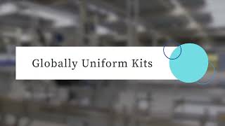Globally Uniform Kits