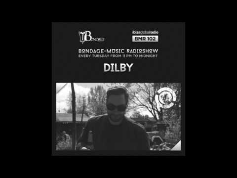 Bondage Music Radio   Edition 102 mixed by Dilby