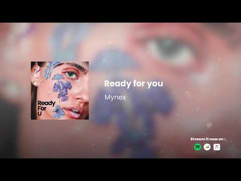 Mynex - Ready For You
