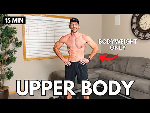 15 Min Upper Body Workout - No Equipment / Bodyweight Only Exercises