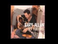 Gary Allan - You Without Me