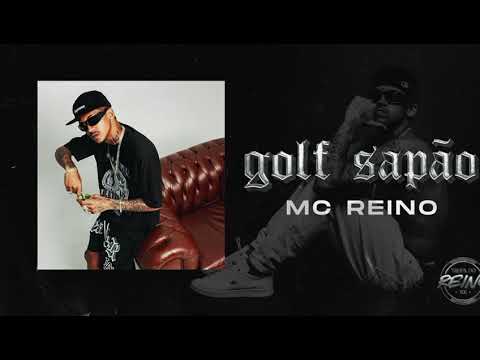 MC REINO - GOLF SAPÃO [FAIXA 03]